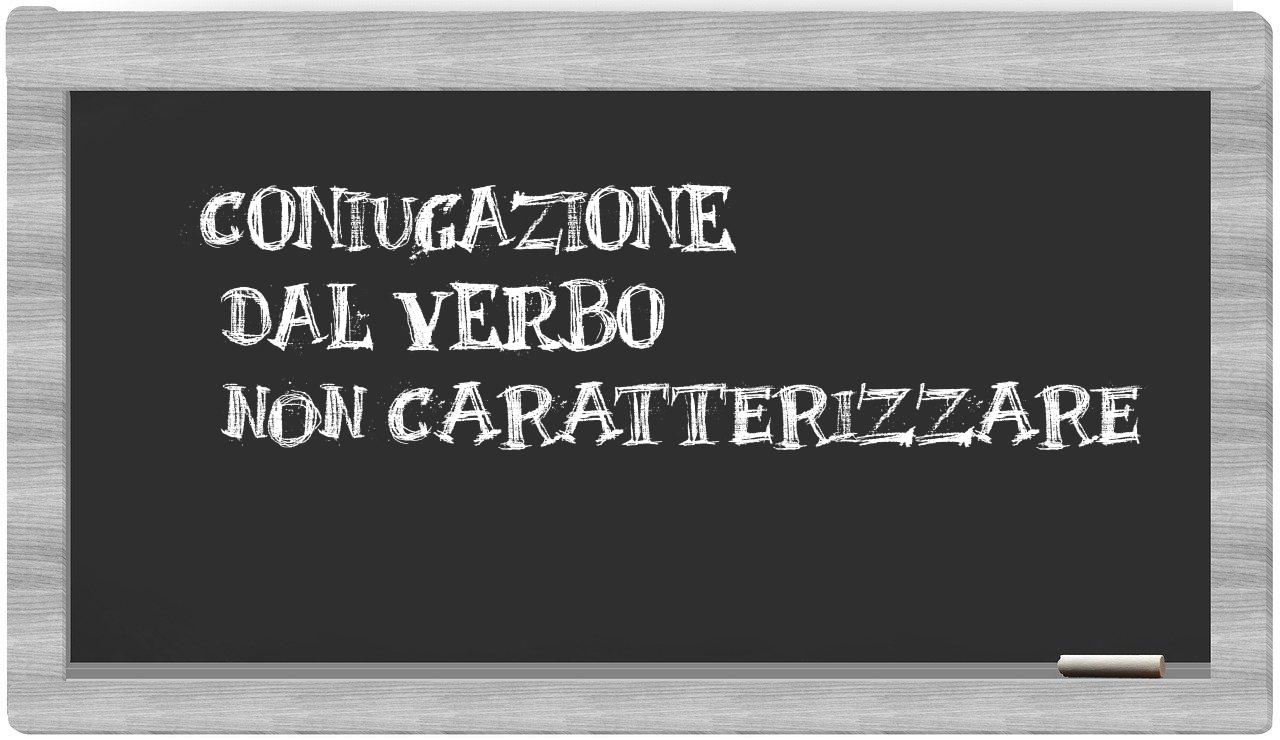 ¿non caratterizzare en sílabas?