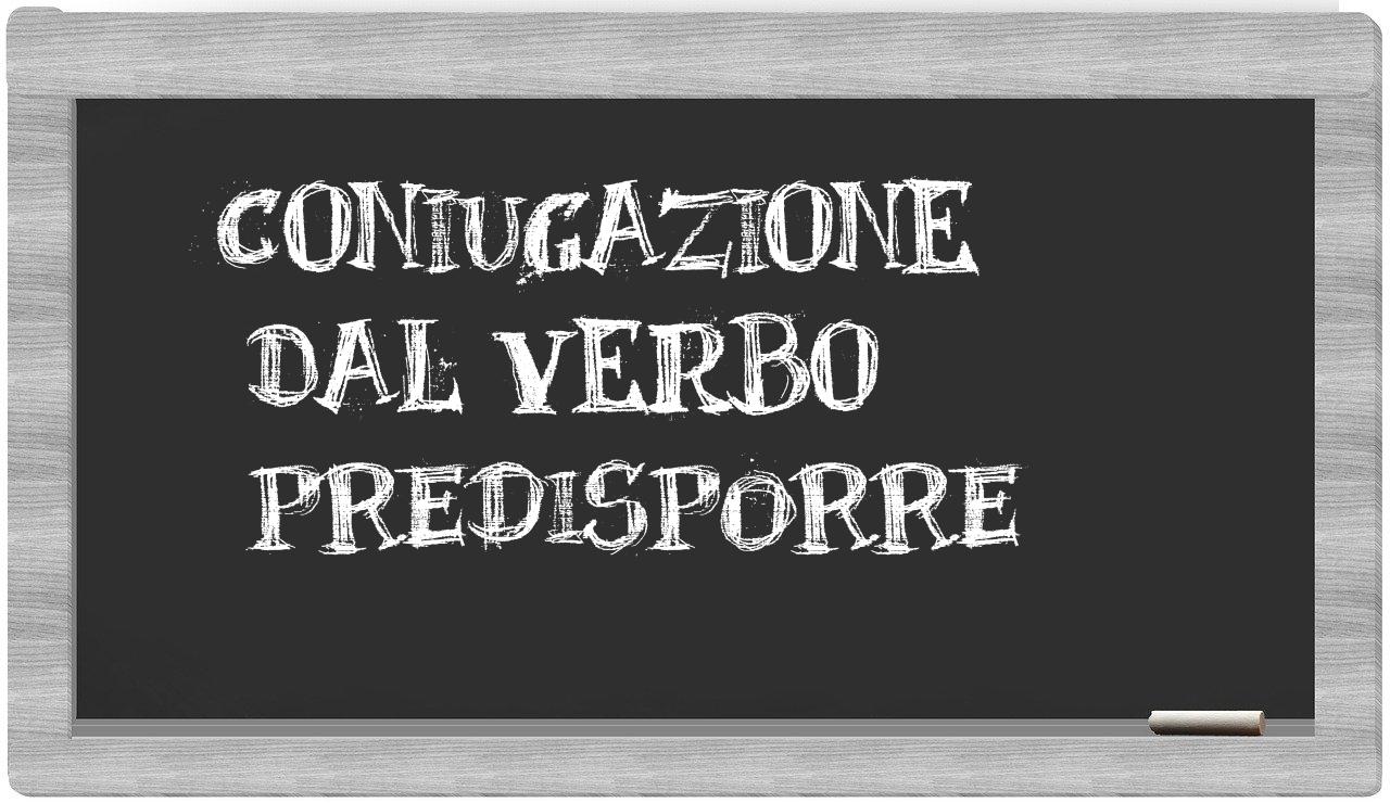 ¿predisporre en sílabas?